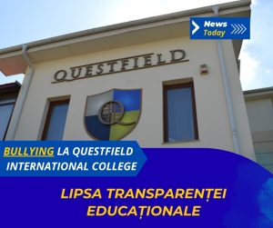 Bullying la Questfield International College, lipsa transparenței educaționale
